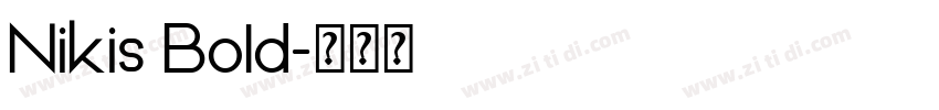 Nikis Bold字体转换